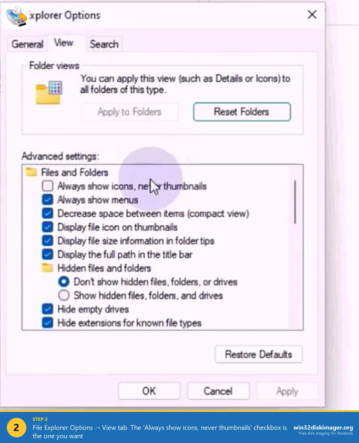 Windows 11 File Explorer Options View tab showing Always show icons never thumbnails checkbox